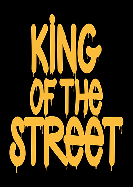 King of the Street Graffiti