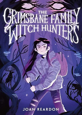 The Grimsbane Family Witch Hunters Book Cover