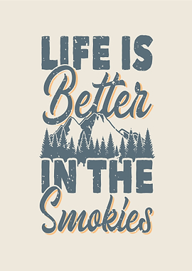 Life is Better in the Smokies