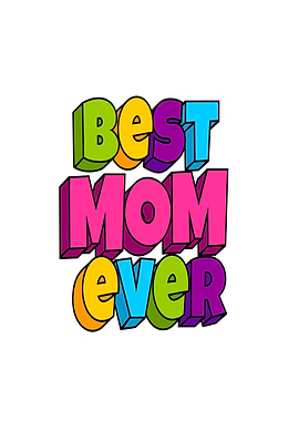 Best Mom Ever Text Art