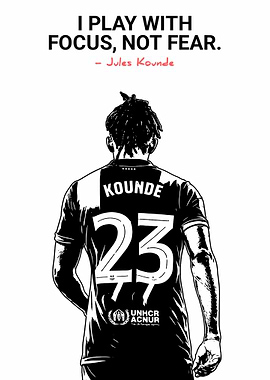 Jules Kounde Quote and Illustration