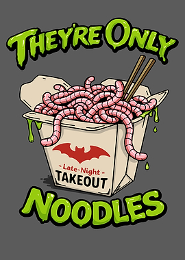 They're Only Noodles