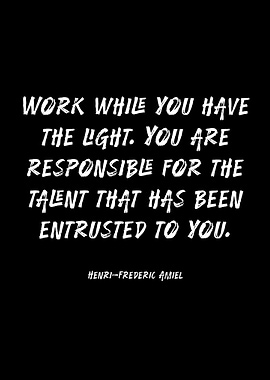 Work while you have the light quote