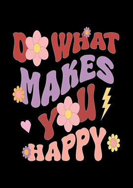 Retro 'Do What Makes You Happy' Text Art