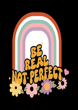 Be Real Not Perfect Retro Rainbow