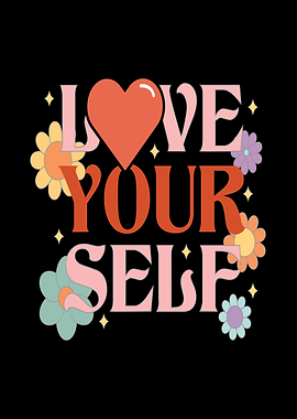 Love Yourself Retro Floral Design