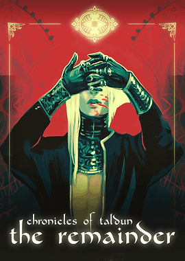 Chronicles of Taldun: The Remainder