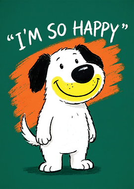 Happy Dog with 'I'm So Happy' Text