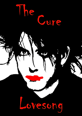 The Cure Lovesong Poster