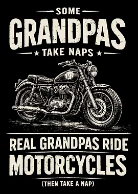 Real Grandpas Ride Motorcycles – Funny Vintage Biker Gift Poster