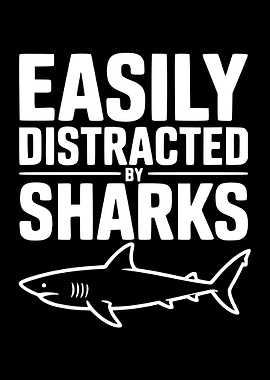 Easily Distracted by Sharks