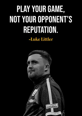 Luke Littler quote about playing your game