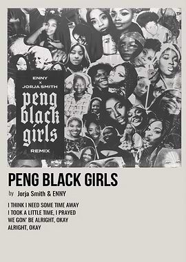 Peng Black Girls Remix Poster