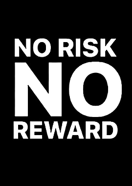 No Risk No Reward Text Art