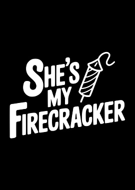 She's My Firecracker Text Art