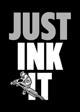 Just Ink It Tattoo Design