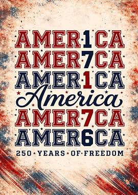 America 250 Years of Freedom