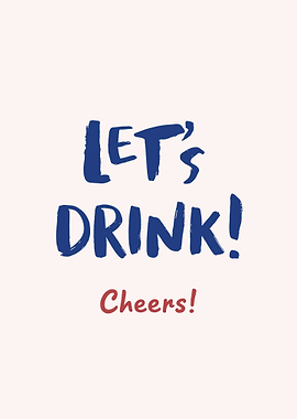 Let's Drink Cheers Text Art