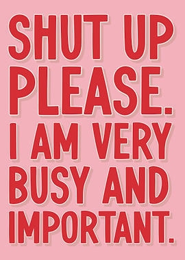 Shut Up Please Poster, Funny Bold Text Wall Art, Pink Aesthetic Humor Print