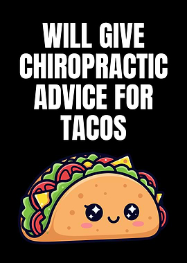 Chiropractic Advice for Tacos