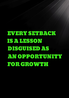 EVERY SETBACK IS A LESSON DISGUISED - Inspirational Quote About Growth