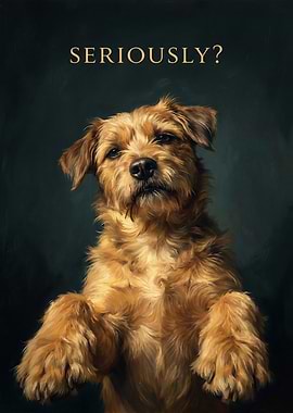 Dog with 'Seriously?' text