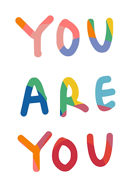 You Are You Text Art
