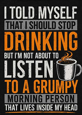 Funny Coffee Quote Poster