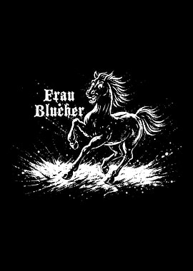 Frau Blücher Horse