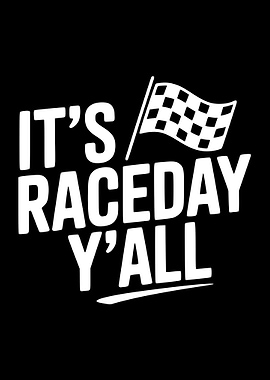 It's Race Day Y'all