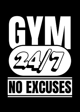 Gym 24/7 No Excuses