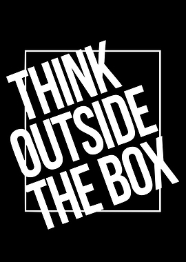 Think Outside The Box Quote