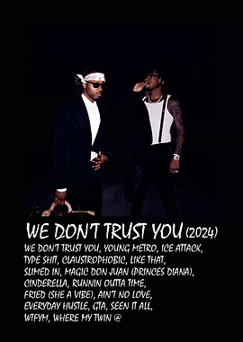 We Don't Trust You
