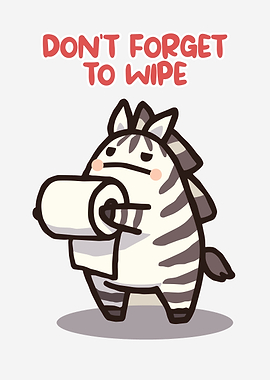 Cute Zebra Holding Toilet Paper