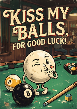 Billiards Funny Quote Good Luck