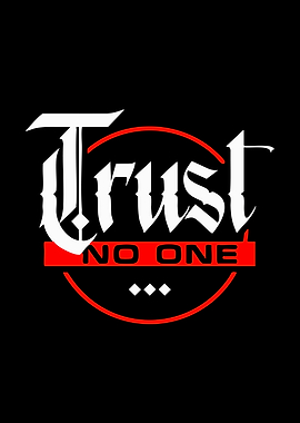 Trust No One Gothic Text Art