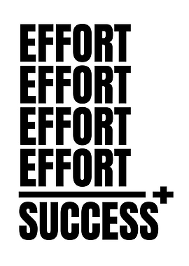 Effort Equals Success