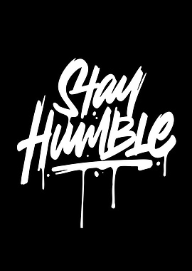 Stay Humble Drip Text