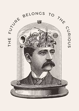 The Future Belongs to the Curious