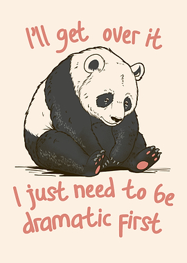 Panda needing to be dramatic
