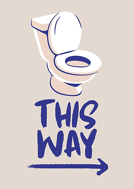 Toilet This Way Sign