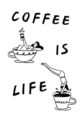 Coffee is Life illustration