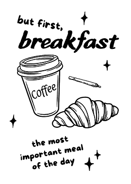 But First, Breakfast Coffee and Croissant