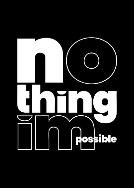 Nothing is Impossible Text Art