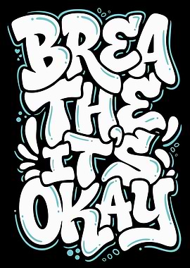 Breathe It's Okay Text Art