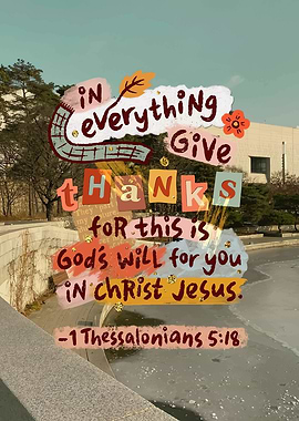 In Everything Give Thanks Bible Verse