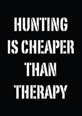 Deer hunting decor - Funny 'Hunting Is Cheaper Than Therapy' hunter wall art for cabin lodge