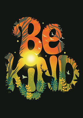 Be Kind Forest Scene