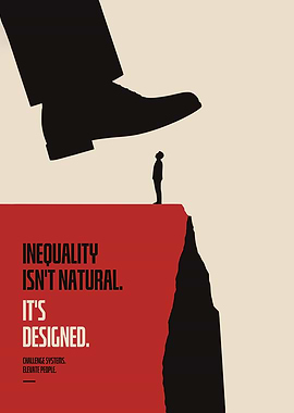 Inequality is Designed Poster