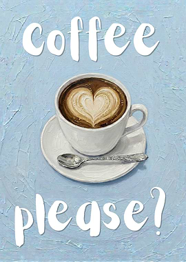Coffee Please Art